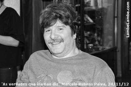 Marcelo Rubens Paiva: Lançamento de "As Verdades Que Ela Não Diz"