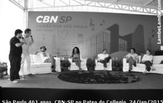 São Paulo 461 anos - CBN-SP no Pateo do Collegio